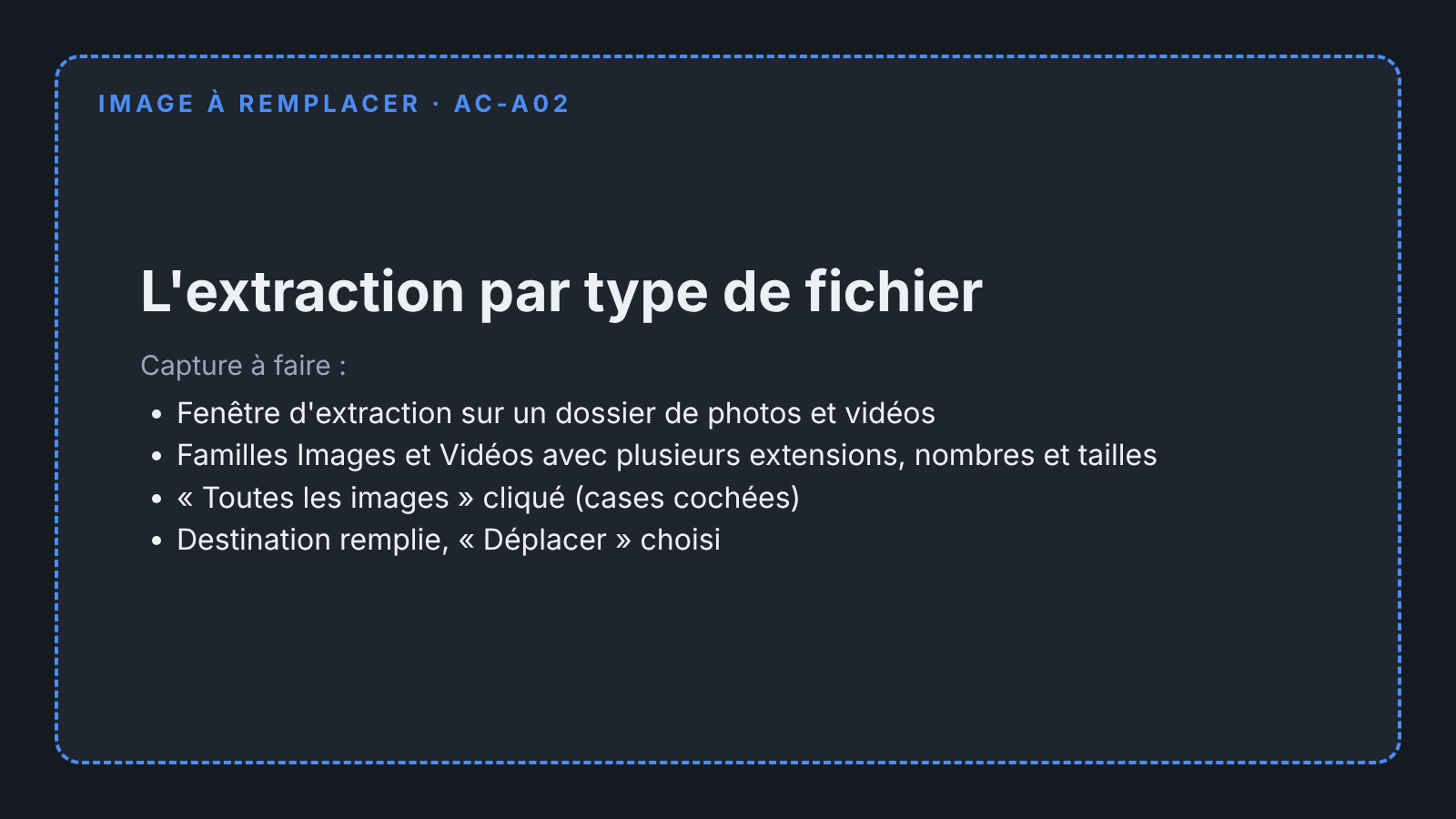 La fenêtre d'extraction par type de fichier