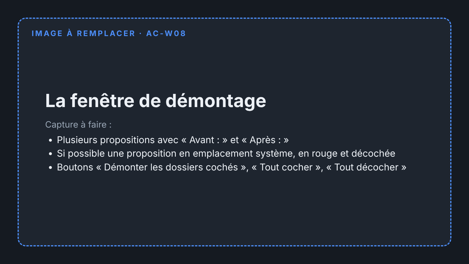 La fenêtre de démontage et ses propositions