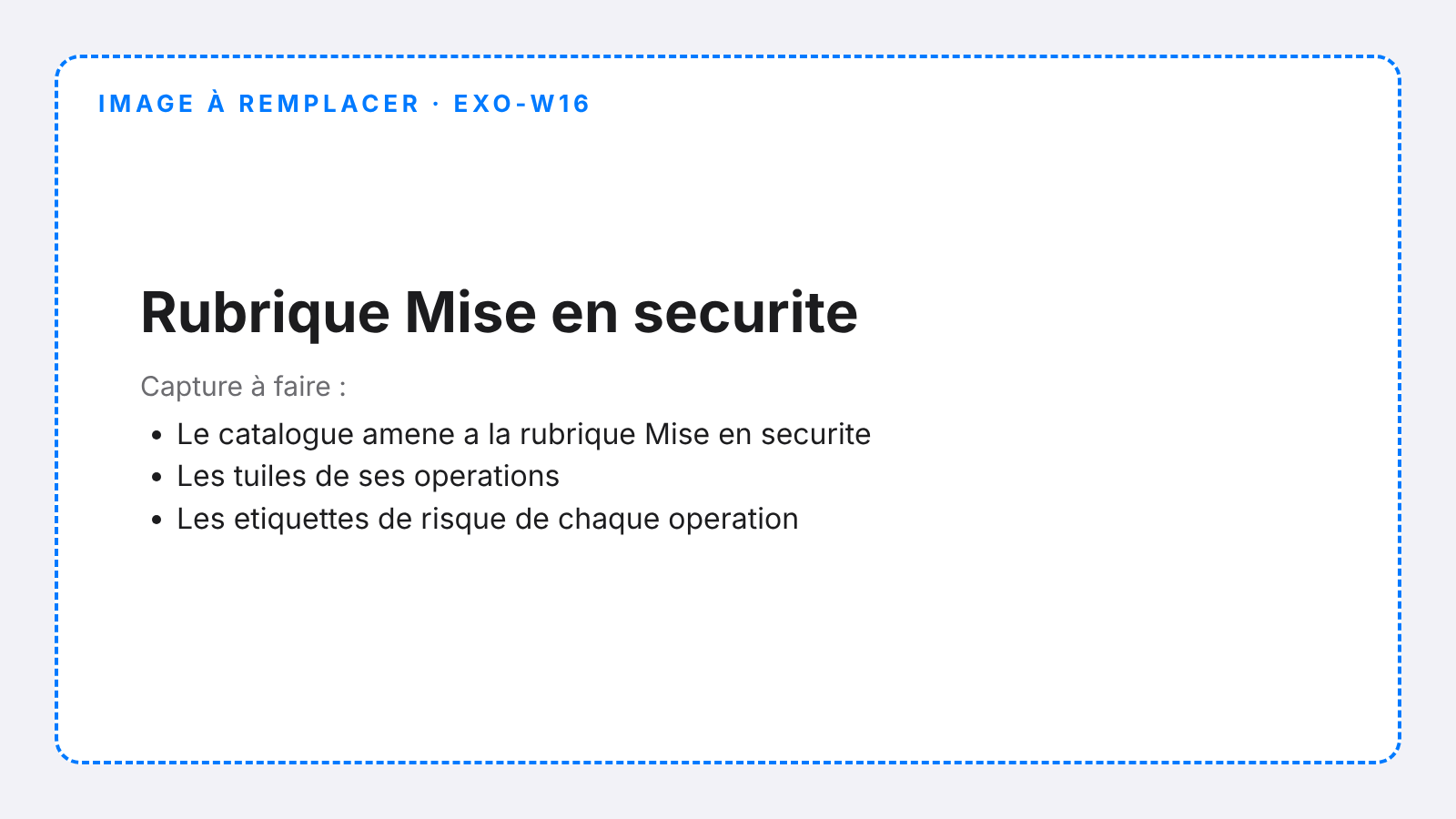 La rubrique Mise en sécurité