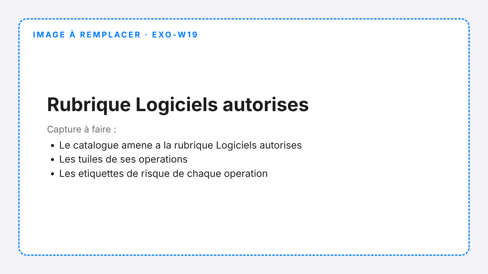 La rubrique Logiciels autorisés